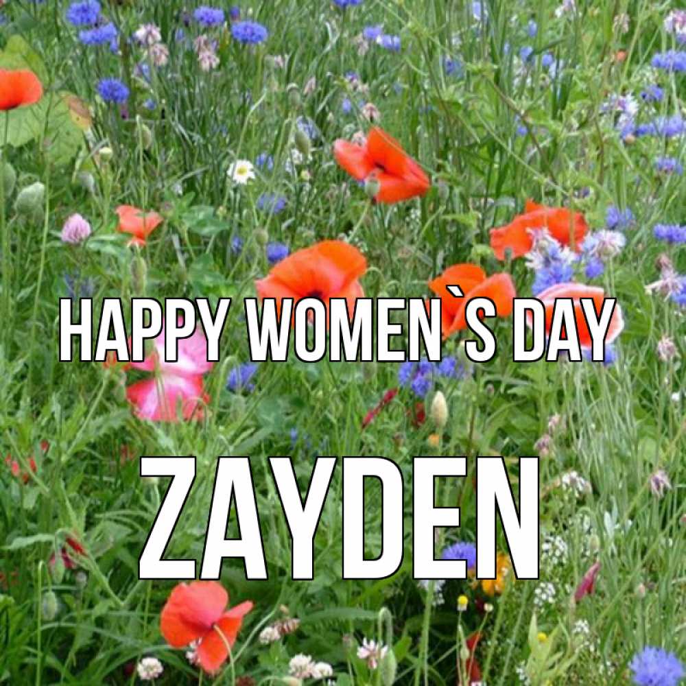 Greetings card с именем, Zayden happy women`s day международный женский день 4 Greetings with text for free download 